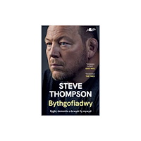 Y Lolfa Darllen yn Well: Bythgofiadwy - Rygbi, dementia a brwydr fy mywyd - Hunangofiant Steve Thompson (häftad, wel)