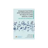 Class Publishing Ltd Human Factors and Ergonomics in Health and Social Care (häftad, eng)