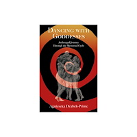 Aeon Books Ltd Dancing with Goddesses (häftad, eng)