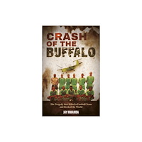 Pitch Publishing Ltd Crash of the Buffalo (häftad, eng)