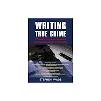 Straightforward Publishing Writing True Crime (häftad, eng)