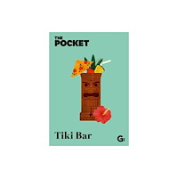 Gemini Books Group Ltd The Pocket Tiki Bar (inbunden, eng)