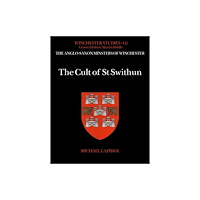 Archaeopress The Cult of St Swithun (inbunden, eng)
