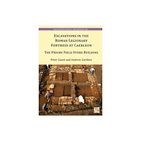 Archaeopress Excavations in the Roman Legionary Fortress at Caerleon (häftad, eng)