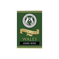 The History Press Ltd Folklore of Wales (häftad, eng)