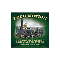 The History Press Ltd Loco Motion (häftad, eng)