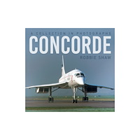 The History Press Ltd Concorde (inbunden, eng)