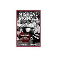 The History Press Ltd Misread Signals (inbunden, eng)