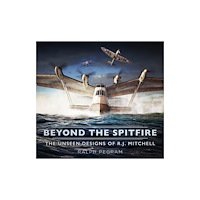 The History Press Ltd Beyond the Spitfire (häftad, eng)