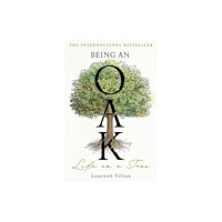 Bonnier Books Ltd Being an Oak (inbunden, eng)