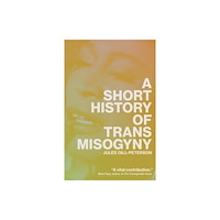 Verso Books A Short History of Trans Misogyny (häftad, eng)