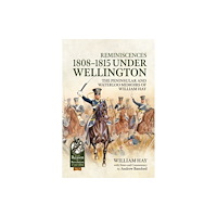 Helion & Company Reminiscences 1808-1815 Under Wellington (häftad, eng)