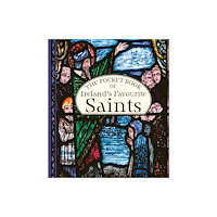 Gill The Pocket Book of Ireland's Favourite Saints (inbunden, eng)