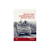 Helion & Company British and Commonwealth Armies 1944-45 (häftad, eng)