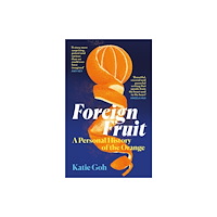 Canongate Books Foreign Fruit (inbunden, eng)