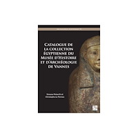 Archaeopress Catalogue de la collection egyptienne du Musee d’Histoire et d’Archeologie de Vannes (häftad, fre)