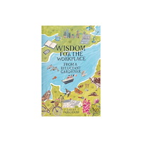 Troubador Publishing Wisdom for the Workplace from a Reluctant Gardener (häftad, eng)