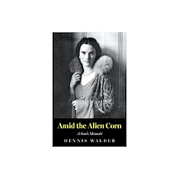 Troubador Publishing Amid the Alien Corn (häftad, eng)