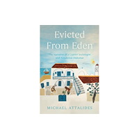 Troubador Publishing Evicted From Eden (häftad, eng)