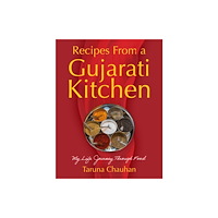 Troubador Publishing Recipes From a Gujarati Kitchen (häftad, eng)