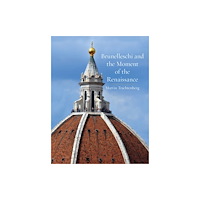 Reaktion Books Brunelleschi and the Moment of the Renaissance (inbunden, eng)
