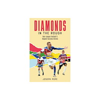 Pitch Publishing Ltd Diamonds in the Rough (häftad, eng)
