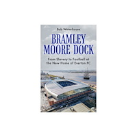 Pitch Publishing Ltd Bramley Moore Dock (häftad, eng)