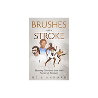 Pitch Publishing Ltd Brushes with a Stroke (häftad, eng)