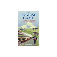 Pitch Publishing Ltd The English Game (häftad, eng)