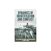 Berghahn Books Dynamics of Identification and Conflict (häftad, eng)