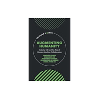 Emerald Publishing Limited Augmenting Humanity (inbunden, eng)