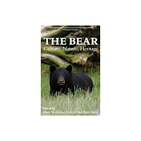 Boydell & Brewer Ltd The Bear: Culture, Nature, Heritage (häftad, eng)