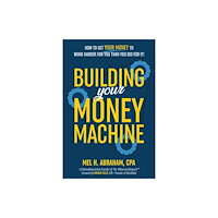 Hay House UK Ltd Building Your Money Machine (häftad, eng)