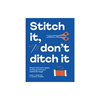 Quadrille Publishing Ltd Stitch It, Don't Ditch It (häftad, eng)