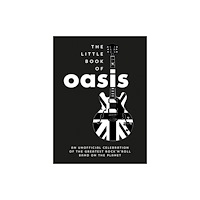 Octopus publishing group The Little Book of Oasis (inbunden, eng)