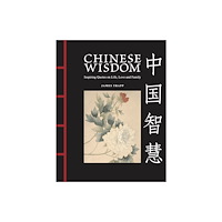 Amber Books Ltd Chinese Wisdom (inbunden, eng)
