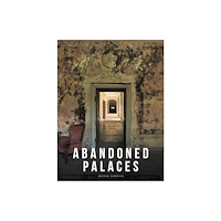 Amber Books Ltd Abandoned Palaces (inbunden, eng)