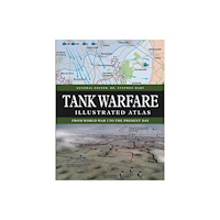 Amber Books Ltd Tank Warfare Illustrated Atlas (inbunden, eng)