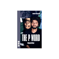 Nick Hern Books The P Word (häftad, eng)
