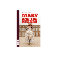 Nick Hern Books Mary and the Hyenas (häftad, eng)