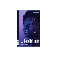 Nick Hern Books ...blackbird hour (häftad, eng)