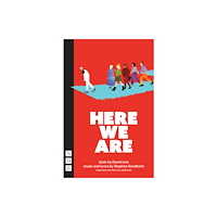 Nick Hern Books Here We Are (häftad, eng)