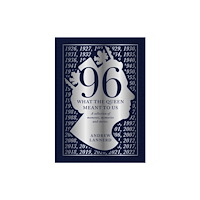 Brown Dog Books 96: What The Queen meant to Us (inbunden, eng)