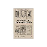 Anthem press Anthology of New Woman Poetry (inbunden, eng)
