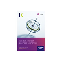 Kaplan Publishing BA1 Fundamentals of Business Economics - Study text (häftad, eng)