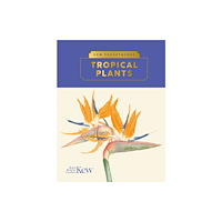 Royal Botanic Gardens Kew Pocketbooks: Tropical Plants (inbunden, eng)