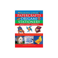 Anness publishing Making Great Papercrafts, Origami, Stationery and Gift Wraps (häftad, eng)