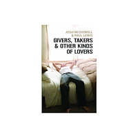 Christian Focus Publications Ltd Givers, Takers And Other Kinds of Lovers (häftad, eng)