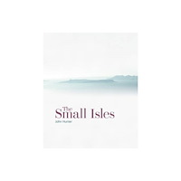 Historic Environment Scotland The Small Isles (häftad, eng)