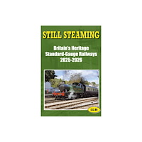 Soccer Books Ltd Still Steaming - Britain's Heritage standard-gauge Railways 2025-2026 (häftad, eng)